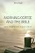 Morning Coffee and the Bibl...