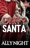 Book cover for Dirty Santa: A Filthy Christmas Erotica