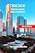 CHICAGO TRAVEL GUIDE 2024 U...