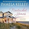 Nantucket Homes by Pamela M. Kelley