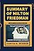 SUMMARY OF MILTON FRIEDMAN:...