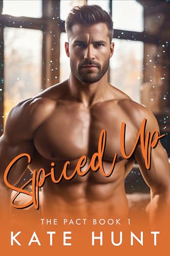 Spiced Up (The Pact, #1)