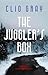 The Juggler's Box by Clio Gray