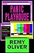 Panic Playhouse by Remy Oliver