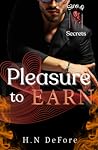 Pleasure to Earn (Sins and Secrets Club #3)