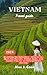 Vietnam travel guide 2024: ...
