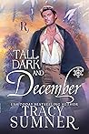 Tall, Dark and December by Tracy  Sumner