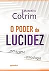 O PODER DA LUCIDEZ