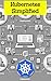 Kubernetes Simplified