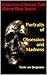 Portraits of Obsession and ...