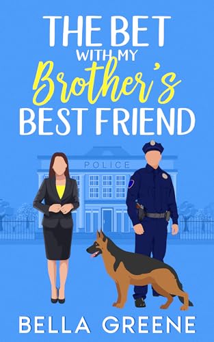 The Bet With My Brother's Best Friend (Kindle Edition)