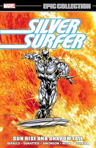 Silver Surfer Epic Collection, Vol. 14: Sun Rise and Shadow Fall (Paperback)