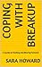 Coping with breakup by Sara Howard