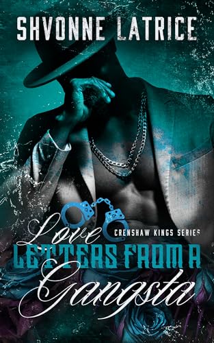 Love Letters from a Gangsta (Crenshaw Kings, #3)