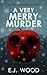A Very Merry Murder: A cosy...