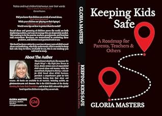 Keeping Kids Safe: A Roadmap for Parents, Teachers & Others