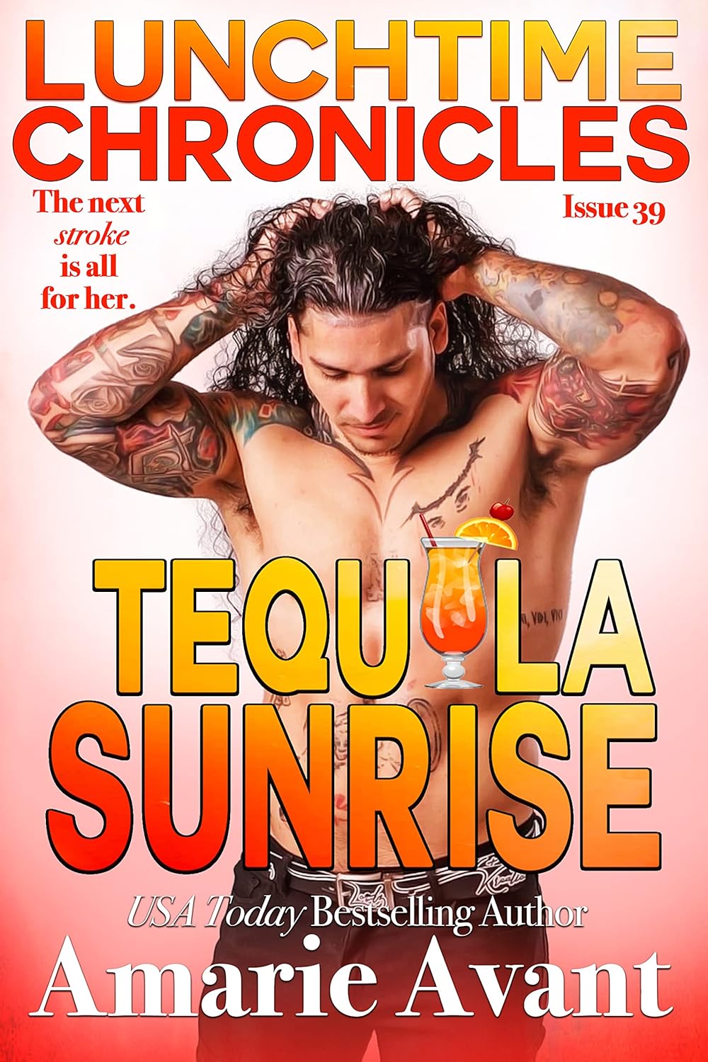 Tequila Sunrise (Lunchtime Chronicles)
