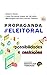 PROPAGANDA ELEITORAL - 2022