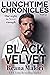 Black Velvet by Reana Malori