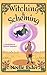 Witching and Scheming by Noelle Rider Witching and Scheming by Noelle Rider