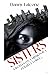 SISTERS: A NOVEL
