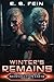 Winter's Remains by E.S. Fein