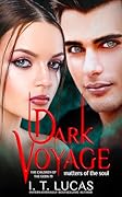 Dark Voyage Matters of the Soul