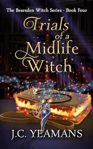 Trials of a Midlife Witch (The Bearsden Witch #4)