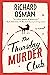 The Thursday Murder Club: A Novel