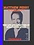 Matthew perry biography by Thomas N