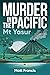 Murder in the Pacific: Mt Y...