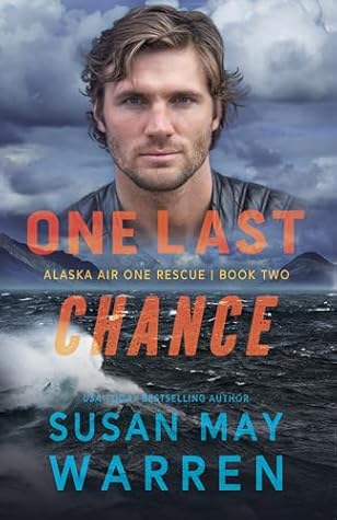One Last Chance (Alaska Air One Rescue Book 2)