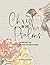 Christ in the Psalms: An 8-Week Study on the Messianic Psalms and Their Fulfillment