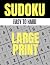 Sudoku puzzles Large Print:...