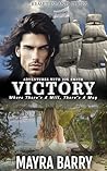 Victory: Where There’s a Will, There’s a Way