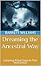 Dreaming the Ancestral Way:...