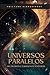 Universos Paralelos, Multiverso e Paradoxos Temporais: Os Tecidos da Realidade (Portuguese Edition)