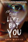No One Left But You