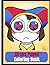 Circus Pomni Coloring Book: The Amazing Digital Circus Coloring Book for Kids Great Gift for Boys & Girls