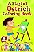 A Playful Ostrich Coloring ...