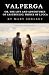 Valperga: Or, The Life and Adventures of Castruccio, Prince of Lucca