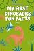 My first dinosaurs fun facts by meriem omari
