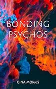 Bonding Psychos (Bonding - The Ultimate Guide Book 1) 