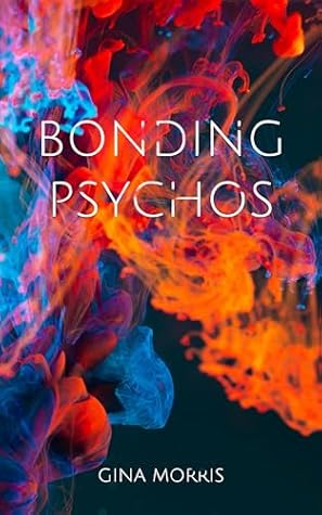 Bonding Psychos (Bonding - The Ultimate Guide Book 1)
