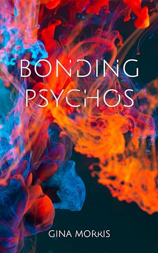 Bonding Psychos (Bonding - The Ultimate Guide Book 1)