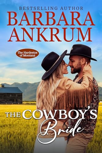 The Cowboy’s Bride (The Hardestys of Montana, #1)