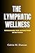 The Lymphatic Wellness : Nu...