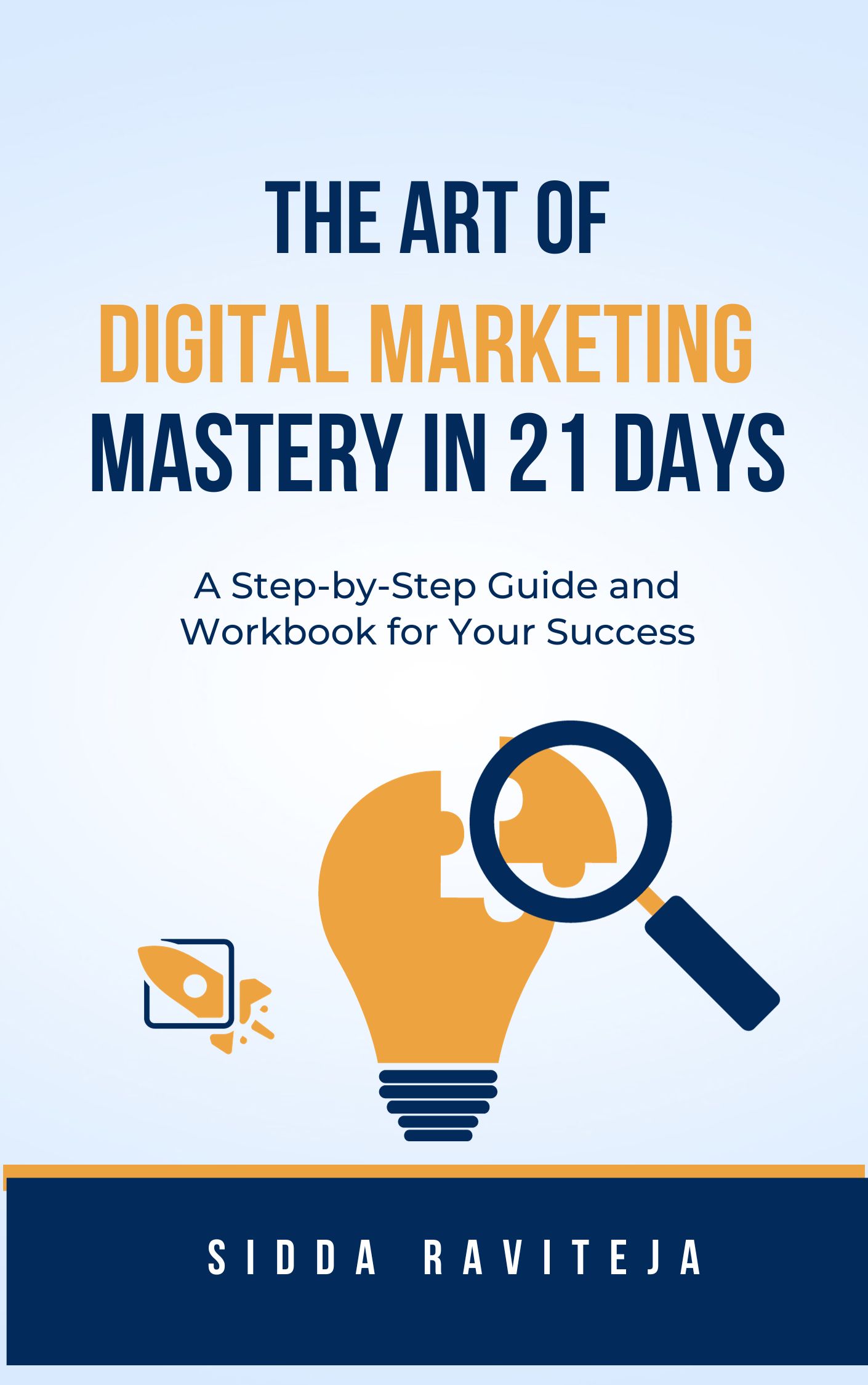 Digital Marketing Mastery in 21 Days