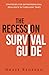 The Recession Survival Guide by Draye Redfern The Recession Survival Guide by Draye Redfern
