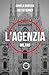 L'Agenzia: Milano (Soglie Instabili)